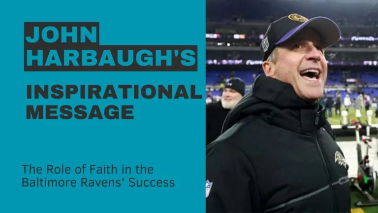 John Harbaugh’s Inspirational Message: The Role of Faith in the Baltimore Ravens’ NFL Success