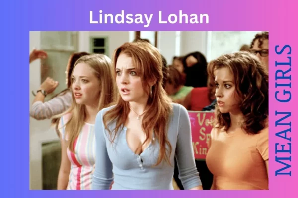 Lindsay Lohan mean girls CELEBRITY NET WORTH